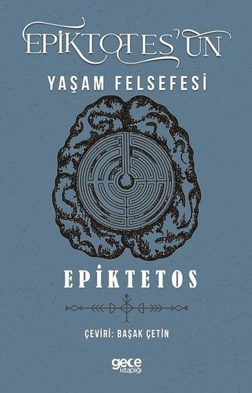 Epiktetos'un Yaşam Felsefesi | Gece Kitaplığı (İnce Kapak)