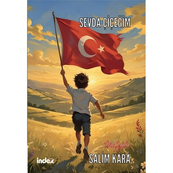 Sevda Çiçeğim | İndex Yayınları (İnce Kapak)