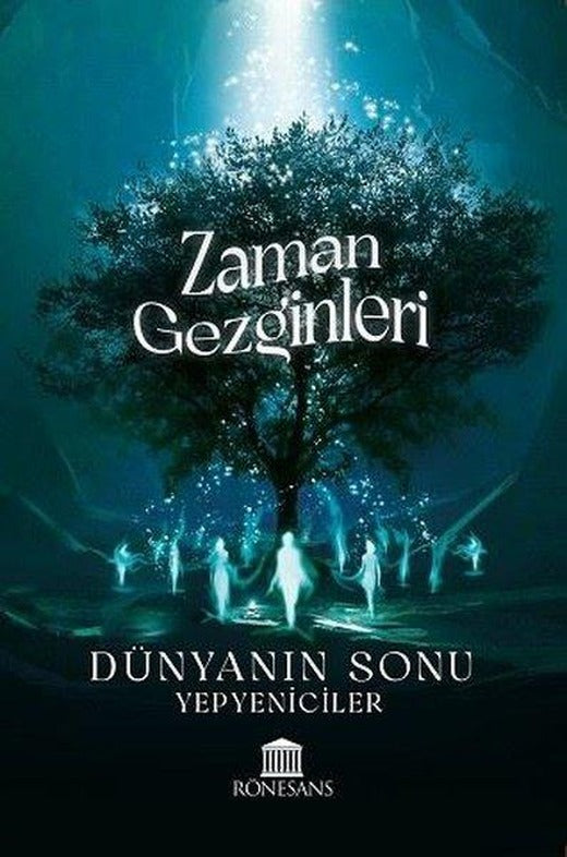 Zaman Gezginleri - Dünyanın Sonu | Rönesans Yayınları (İnce Kapak)