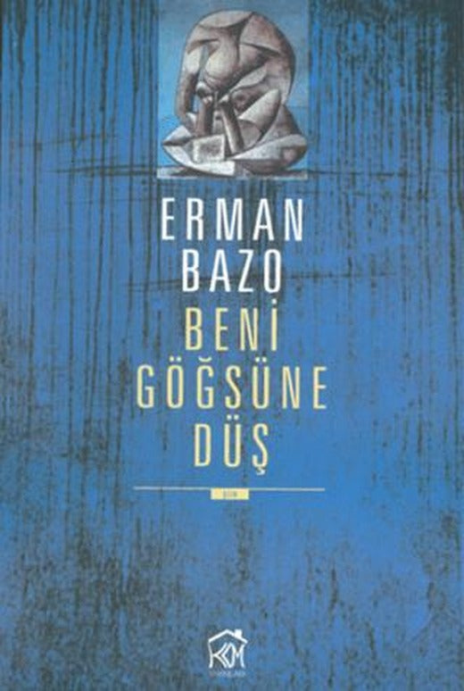Beni Göğsüne Düş