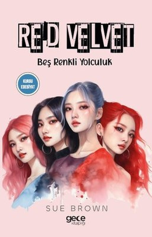 Red Velvet - Beş Renkli Yolculuk | Gece Kitaplığı