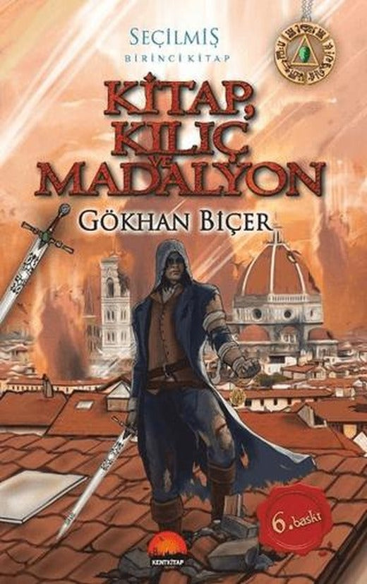 Kitap Kılıç ve Madalyon - Seçilmiş | Kent Kitap (Ciltsiz)