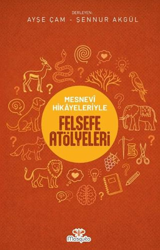 Mesnevi Hikayeleriyle Felsefe Atölyeleri