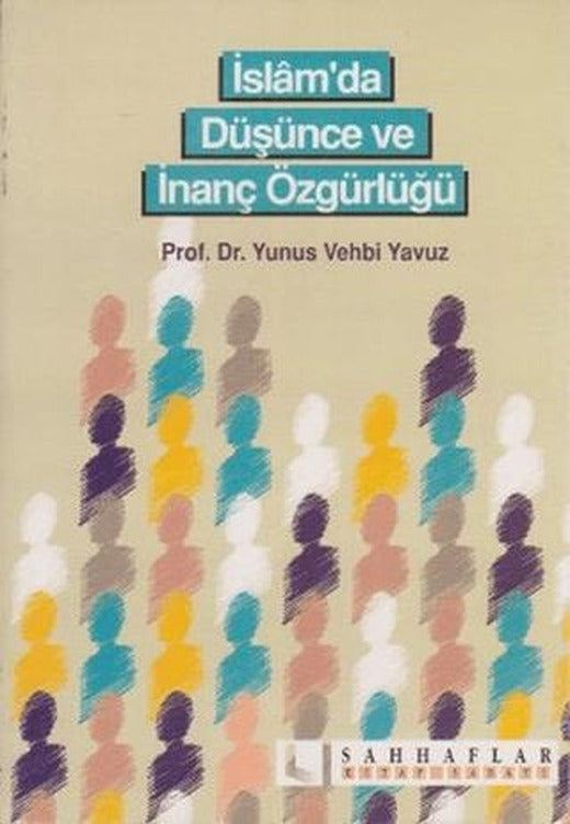 İslam’da Düşünce ve İnanç Özgürlüğü | Sahhaflar Kitap Sarayı (Ciltsiz)