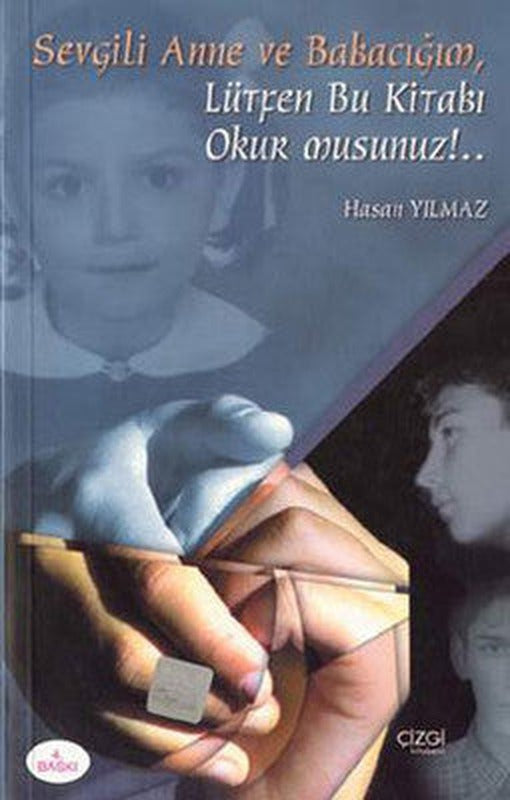 Sevgili Anne Babacığım Lütfen Bu Kitabı Okur musun? | Çizgi Kitapevi