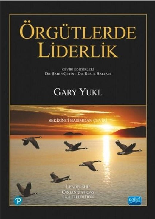Örgütlerde Liderlik | Nobel Akademik Yayıncılık (İnce Kapak)