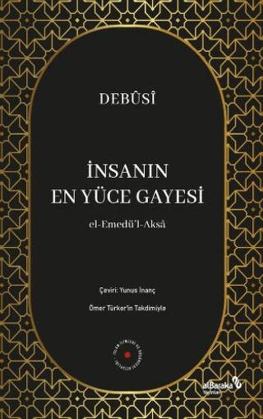 İnsanın En Yüce Gayesi | Albaraka Yayınları (Ciltsiz)
