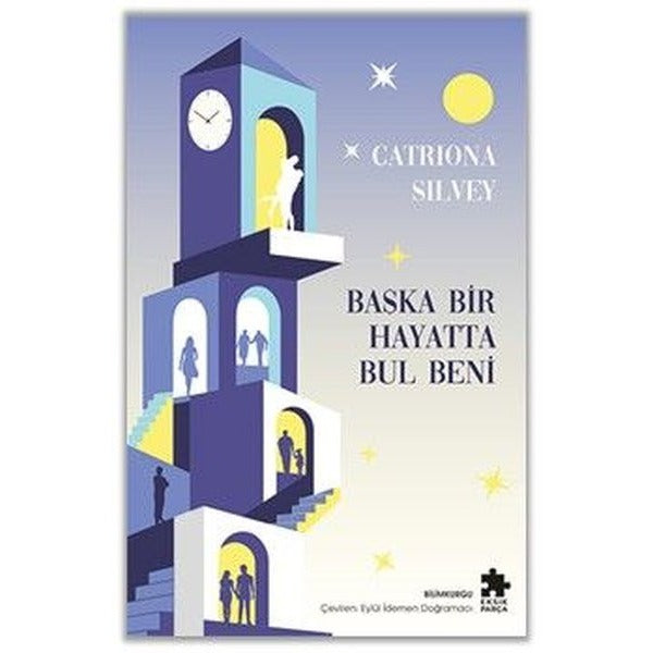 Başka Bir Hayatta Bul Beni | Eksik Parça Yayınları (İnce Kapak)