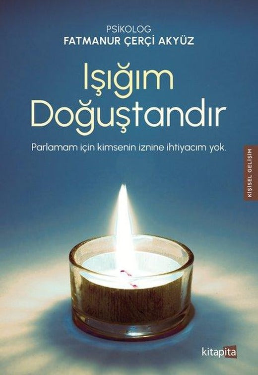 Işığım Doğuştandır | Kitapita (İnce Kapak)