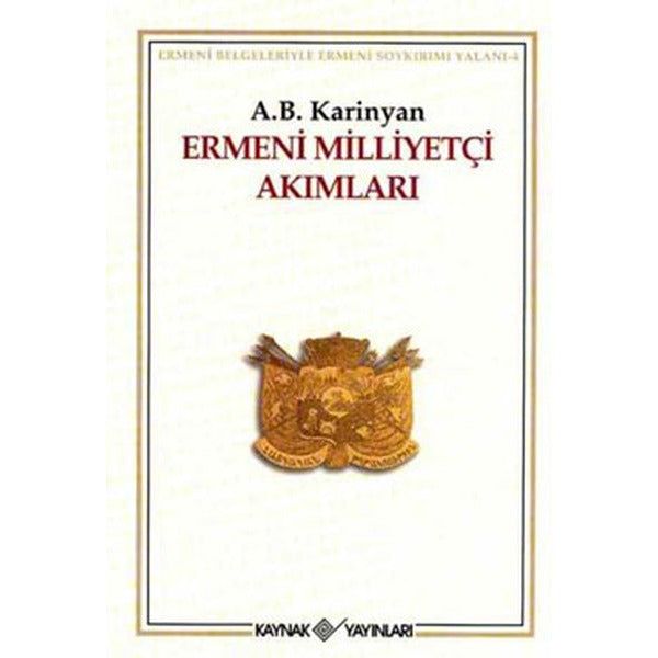 Ermeni Milliyetçiliği Akımları | Kaynak Yayınları