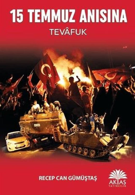 15 Temmuz Anısına - Tevafuk | Aktaş Yayıncılık (Ciltsiz)