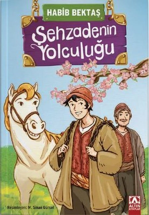 Şehzadenin Yolculuğu | Altın Kitaplar