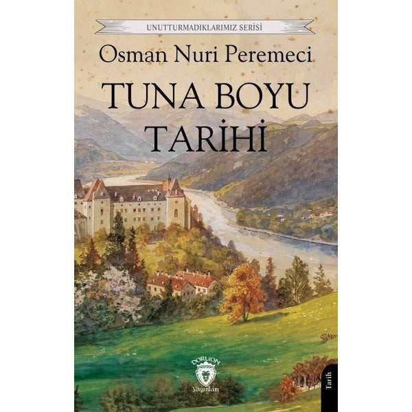 Tuna Boyu Tarihi | Dorlion Yayınları (Ciltsiz)