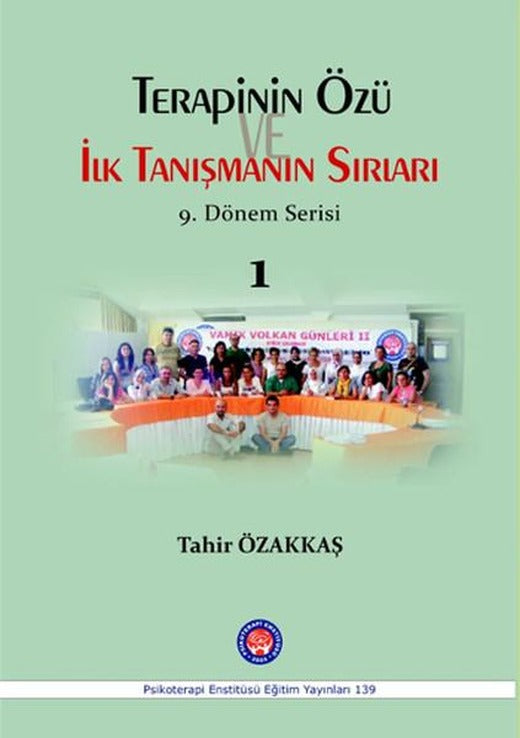 Terapinin Özü ve İlk Tanışmanın Sırları - 1 | Psikoterapi Enstitüsü (İnce Kapak)