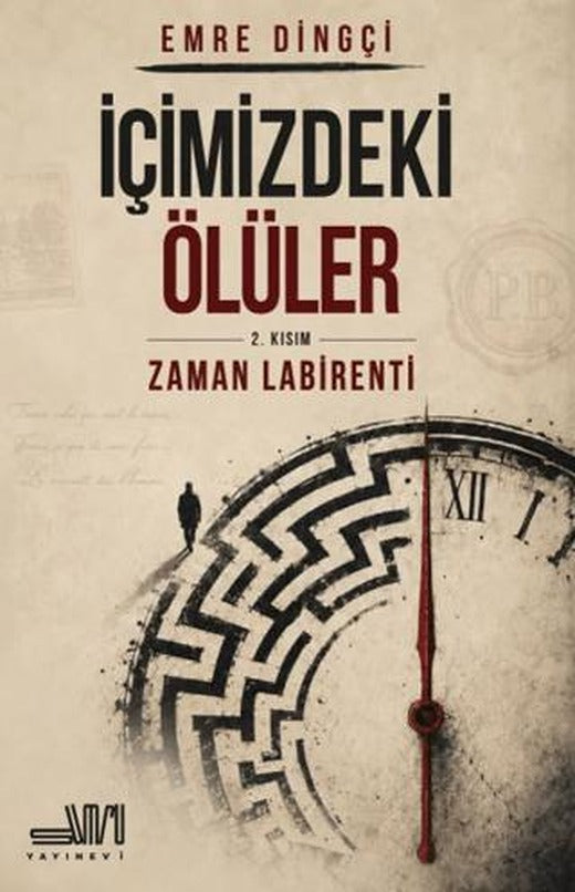 İçimizdeki Ölüler 2. Kısım: Zaman Labirenti | Sumru Yayınevi (Ciltsiz)