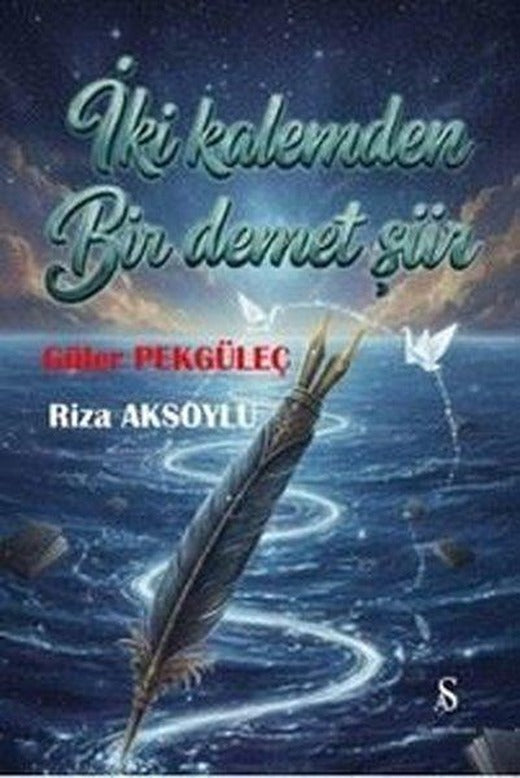 İki Kalemden Bir Demet Şiir | Son Adım Yayınları (İnce Kapak)