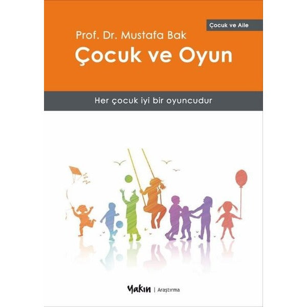 Çocuk ve Oyun | Yakın Kitabevi (İnce Kapak)