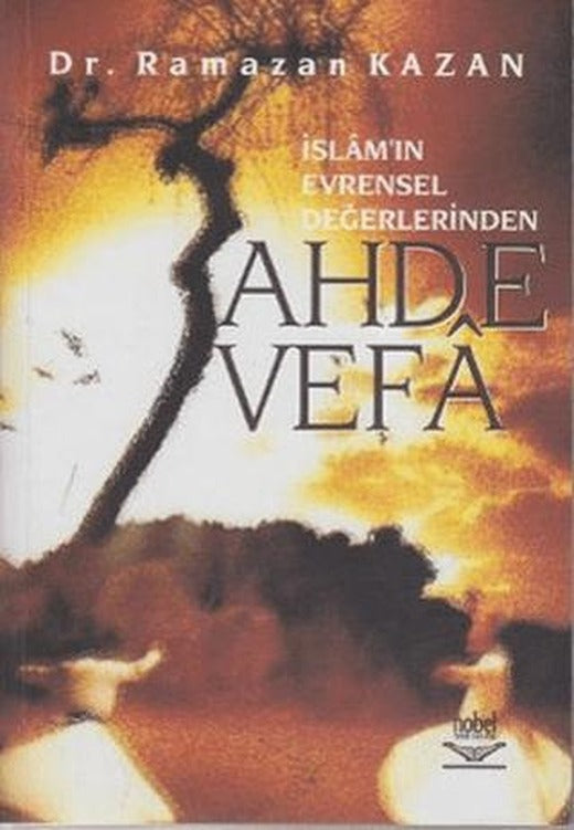 İslamın Evrensel Değerlerinden Ahde Vefa | Nobel Akademik Yayıncılık (Ciltsiz)