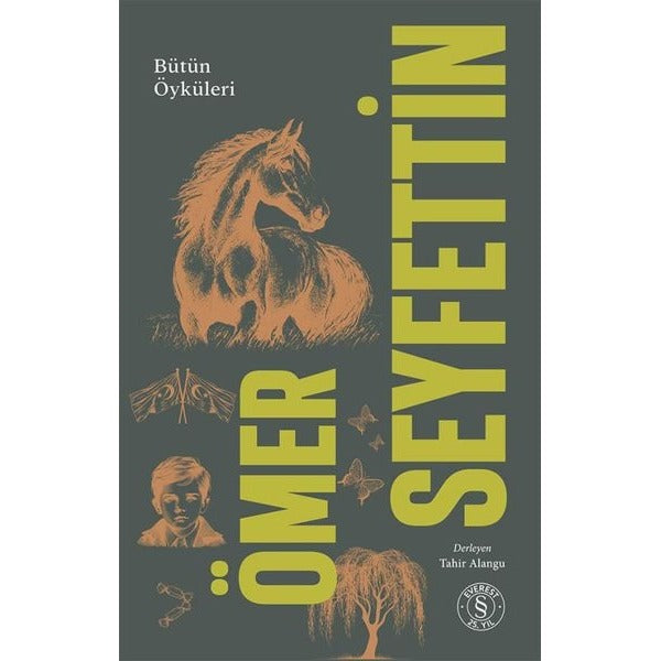 Ömer Seyfettin Bütün Öyküleri Cilt 1 | Everest Yayınları (Ciltli)