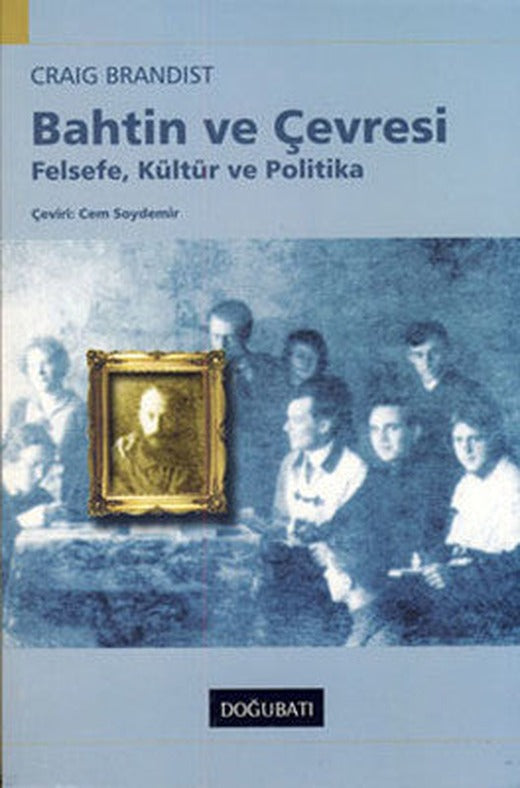 Bahtin ve Çevresi | Doğu Batı Yayınları