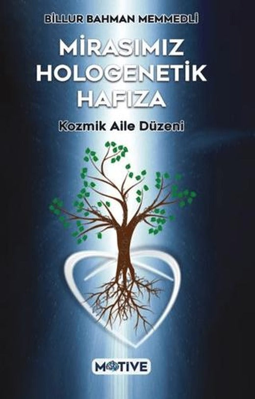 Mirasımız Hologenetik Hafıza