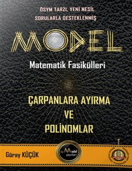 Model Matematik Fasikülleri Çarpanlara Ayırma ve Polinomlar