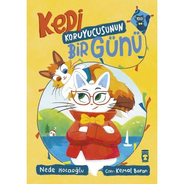 Kedi Koruyucusunun Bir Günü | Timaş Çocuk (İnce Kapak)