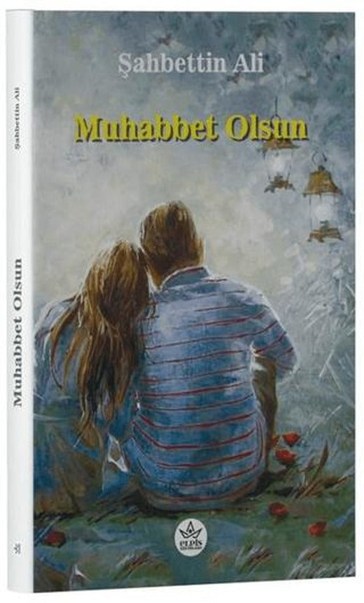 Muhabbet Olsun | Elpis Yayınları (Ciltsiz)