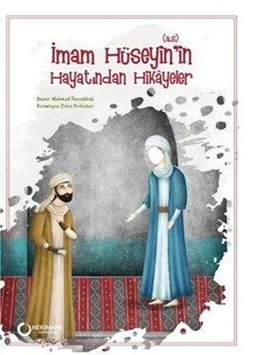 İmam Hüseyin'in (a.s.) Hayatından Hikayeler | Hekimane Yayınları (İnce Kapak)