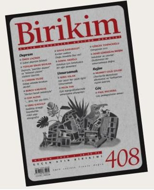 Birikim Aylık Sosyalist Kültür Dergisi Sayı: 408 Nisan 2023 | Birikim Yayınları (Ciltsiz)
