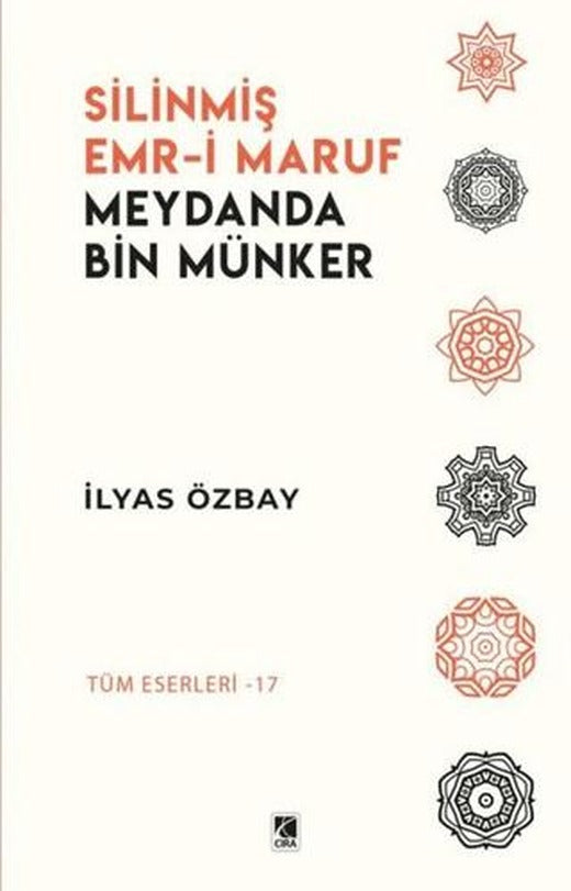 Silinmiş Emr-i Maruf Meydanda Bin Münker | Çıra Yayınları (Ciltsiz)