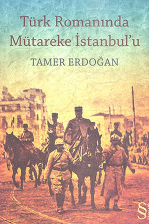 Türk Romanında Mütareke İstanbul'u | Everest Yayınları