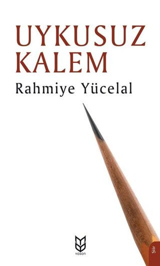Uykusuz Kalem | Yason Yayıncılık (Ciltsiz)