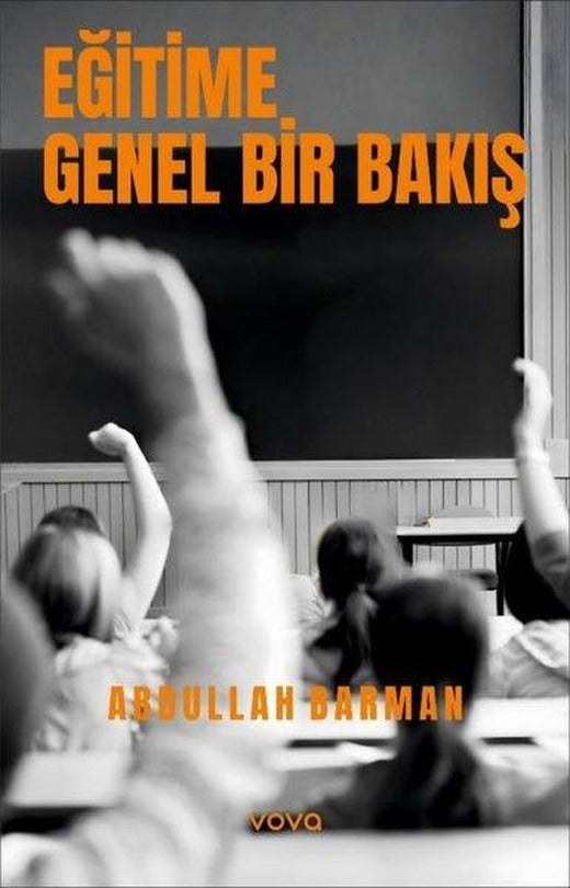Eğitime Genel Bir Bakış | Vova Yayınları (İnce Kapak)