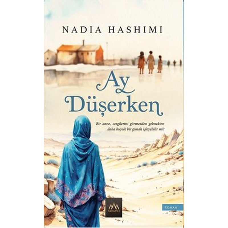 Ay Düşerken | Arkadya Yayınları (İnce Kapak)