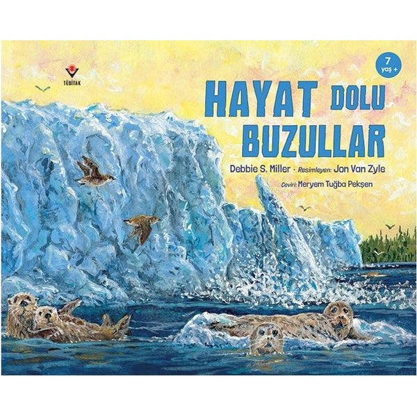Hayat Dolu Buzullar | Tübitak Yayınları (İnce Kapak)