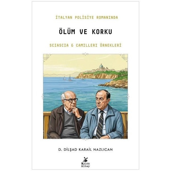 İtalyan Polisiye Romanında Ölüm ve Korku: Sciascia ve Camilleri Örnekleri