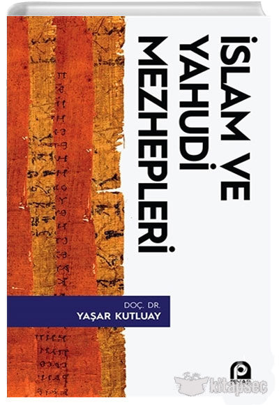 İslam ve Yahudi Mezhepleri - Doç. Dr. Yaşar Kutluay kitap kapağı