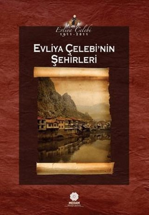Evliya Çelebi’nin Şehirleri | Mahya Yayınları (Ciltsiz)