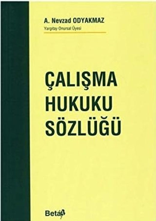 Çalışma Hukuku Sözlüğü | Beta Yayınevi (Ciltsiz)