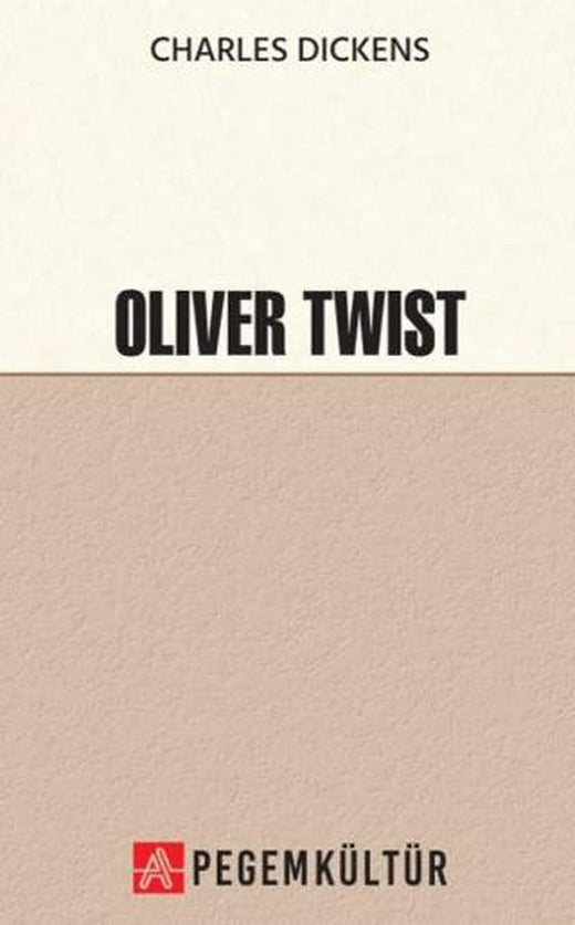 Oliver Twist | Pegem Akademi Yayıncılık (Ciltsiz)