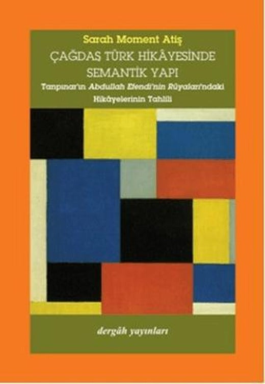 Çağdaş Türk Hikayesinde Semantik Yapı | Dergah Yayınları (Ciltsiz)