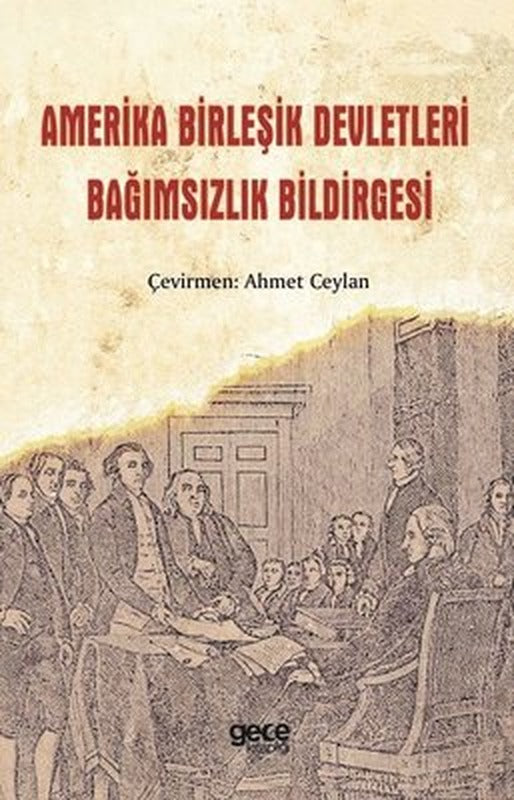 Amerika Birleşik Devletleri Bağımsızlık Bildirgesi | Gece Kitaplığı