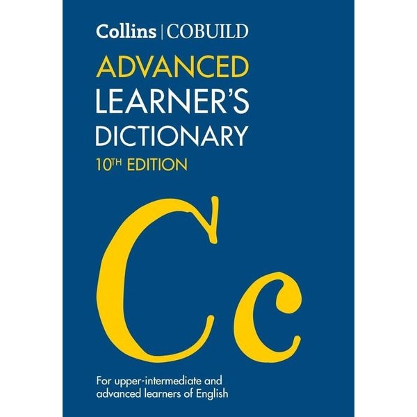 Collins COBUILD Dictionaries for Learners - Collins COBUILD Advanced Learner’s Dictionary