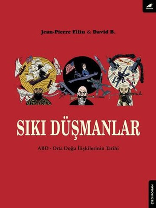 Sıkı Düşmanlar: ABD-Orta Doğu Türklerinin Tarihi | Karakarga Yayınları