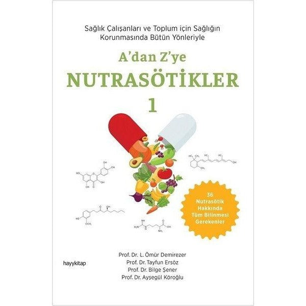 A'dan Z'ye Nutrasötikler Cilt 1 | Hayykitap (İnce Kapak)