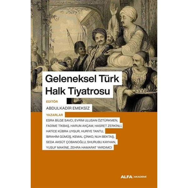 Geleneksel Türk Halk Tiyatrosu | Alfa Yayıncılık (İnce Kapak)