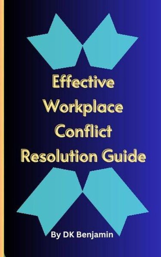 Effective Workplace Conflict Resolution Guide