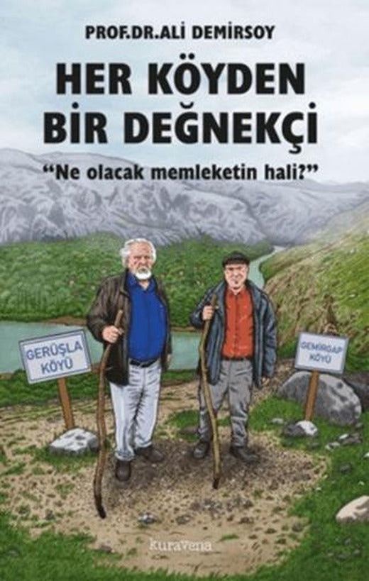 Her Köyden Bir Değnekçi | Kuravena Yayınları (Ciltsiz)