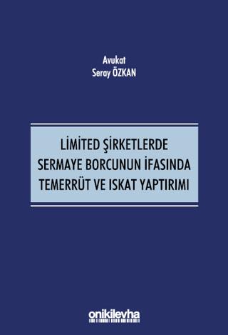 Limited Şirketlerde Sermaye Borcunun İfasında Temerrüt ve Iskat Yaptırımı | On İki Levha Yayınları (Ciltsiz)  - Resim 1
